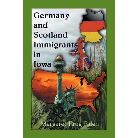 Germany and Scotland Immigrants to Iowa