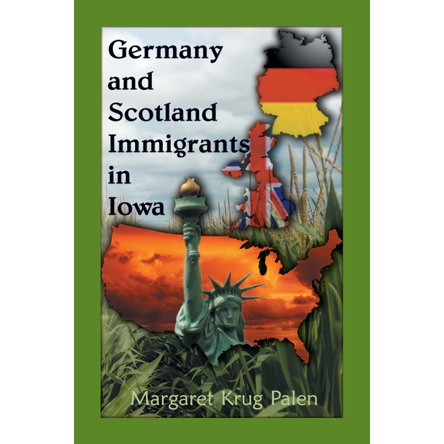 Germany and Scotland Immigrants to Iowa