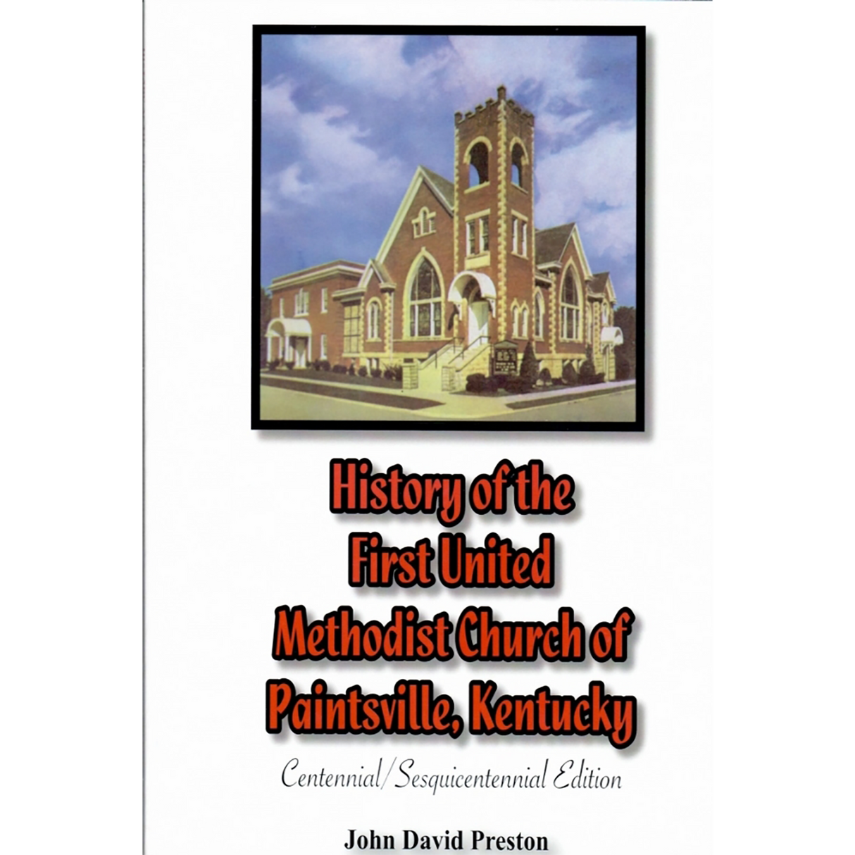 History of the First United Methodist Church of Paintsville, Kentucky, 2nd Edition