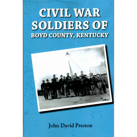 Civil War Soldiers of Boyd County, Kentucky