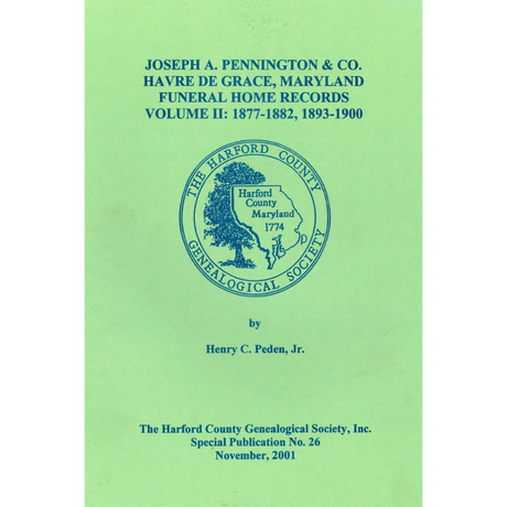 Joseph A. Pennington and Company, Havre de Grace, Maryland Funeral Home Records, Volume II