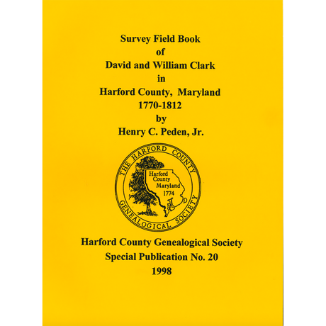 Survey Field Book of David and William Clark in Harford County, Maryland, 1770-1812