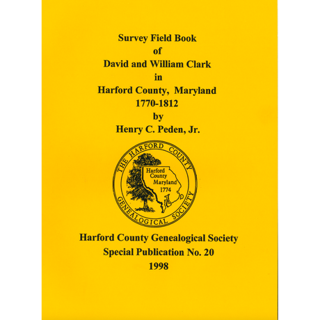Survey Field Book of David and William Clark in Harford County, Maryland, 1770-1812