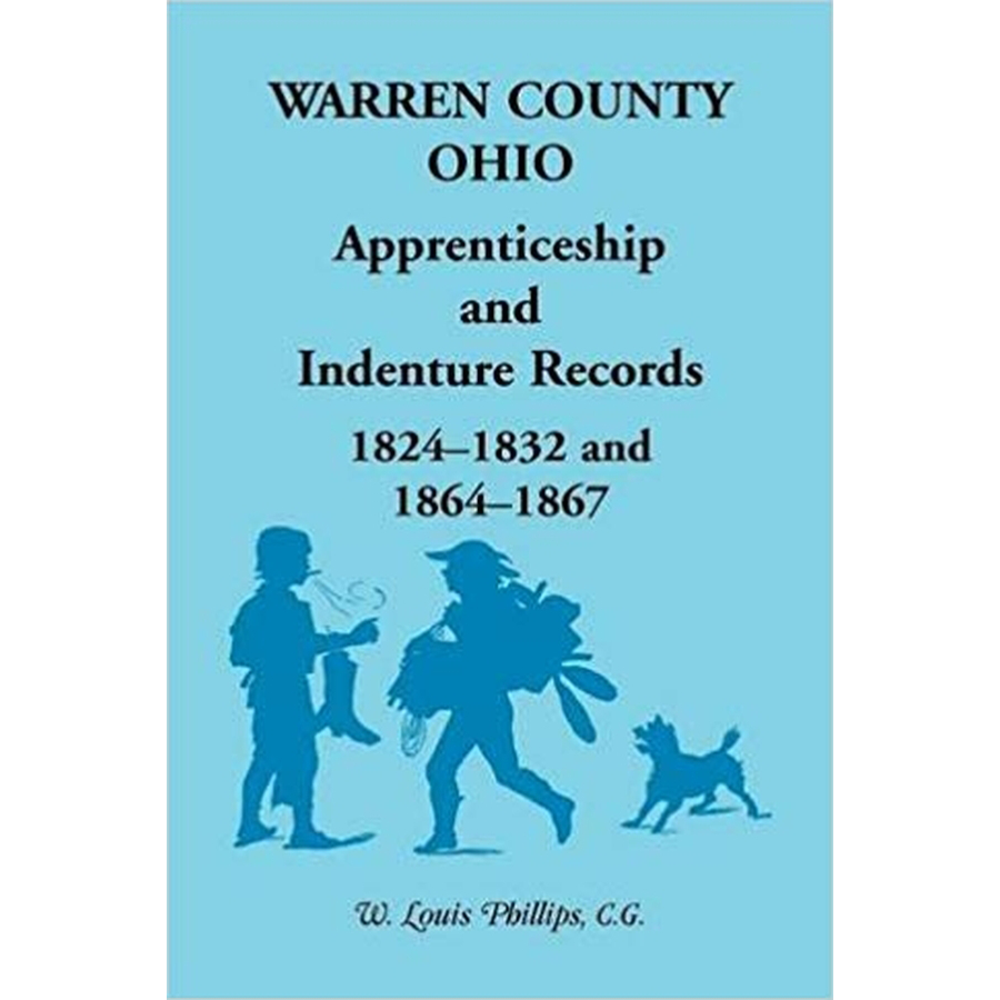 Warren County, Ohio, Apprenticeship and Indenture Records, 1824-1832, 1864-1867