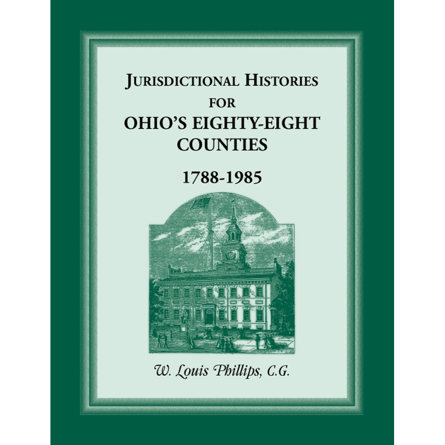 Jurisdictional Histories for Ohio's 88 Counties, 1788-1985