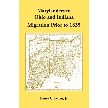 Marylanders to Ohio and Indiana, Migration Prior to 1835