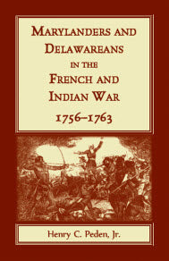 Marylanders and Delawareans in the French and Indian War, 1756-1763