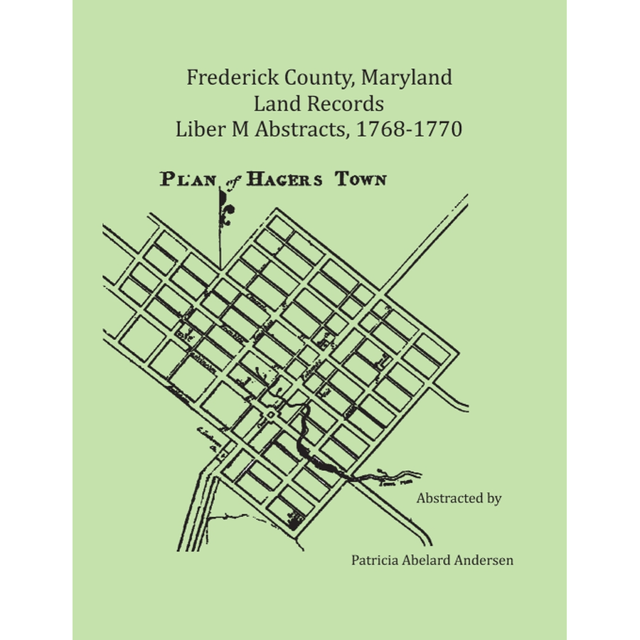 Frederick County, Maryland Land Records Abstracts, Liber M 1768-1770