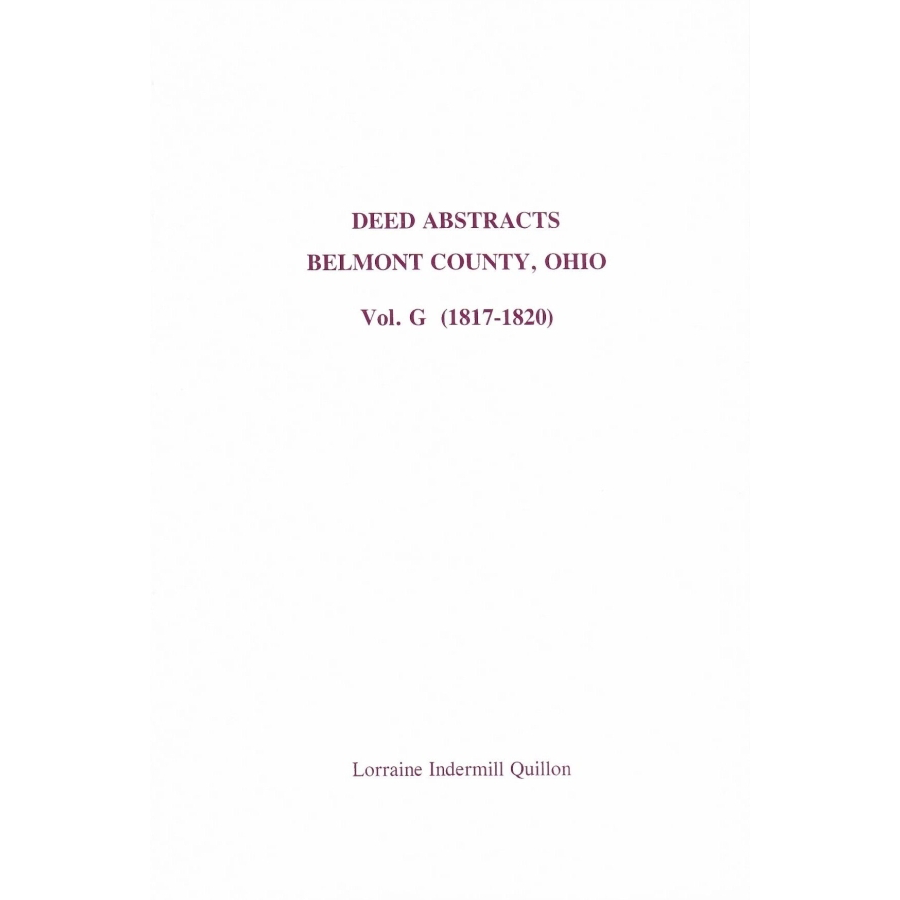 Deed Abstracts Belmont County, Ohio, Volume G (1817-1820)