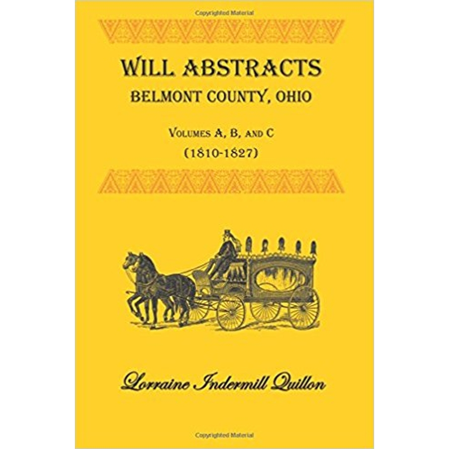Will Abstracts, Belmont County, Ohio, Volumes A, B, and C (1810-1827)