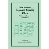 Deed Abstracts, Belmont County, Ohio: Volumes A, B, C (1800-1811)
