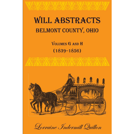 Will Abstracts, Belmont County, Ohio, Volumes G and H (1839-1856)