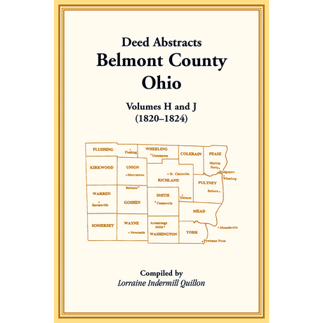 Deed Abstracts, Belmont County, Ohio, Volumes H and J (1820-1824)