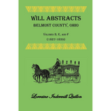 Will Abstracts, Belmont County, Ohio, Volumes D, E, and F (1827-1839)