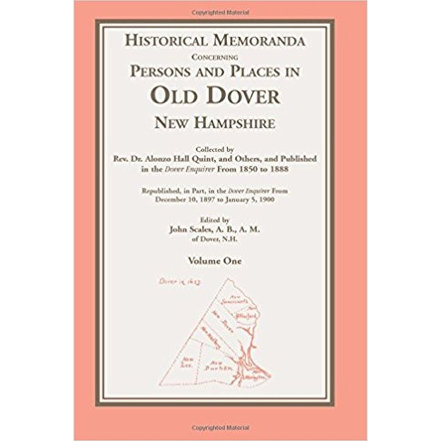 Historical Memoranda Concerning Persons and Places in Old Dover, New Hampshire