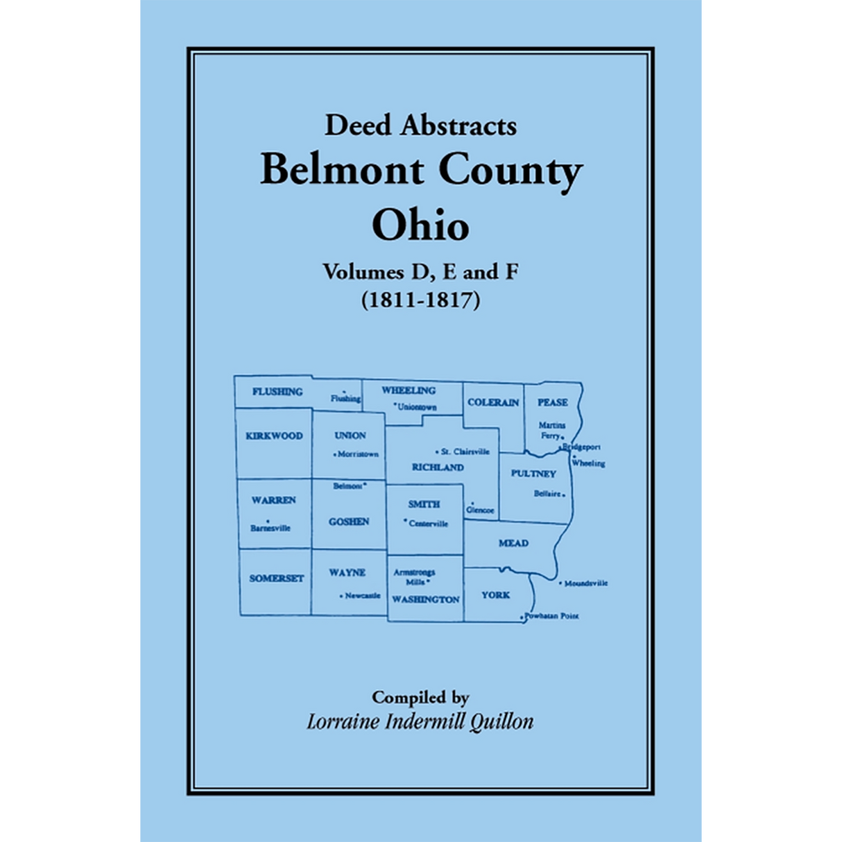 Deed Abstracts Belmont County, Ohio, Volume D, E, and F (1811-1817)