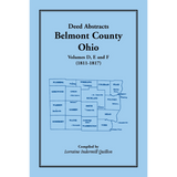 Deed Abstracts Belmont County, Ohio, Volume D, E, and F (1811-1817)