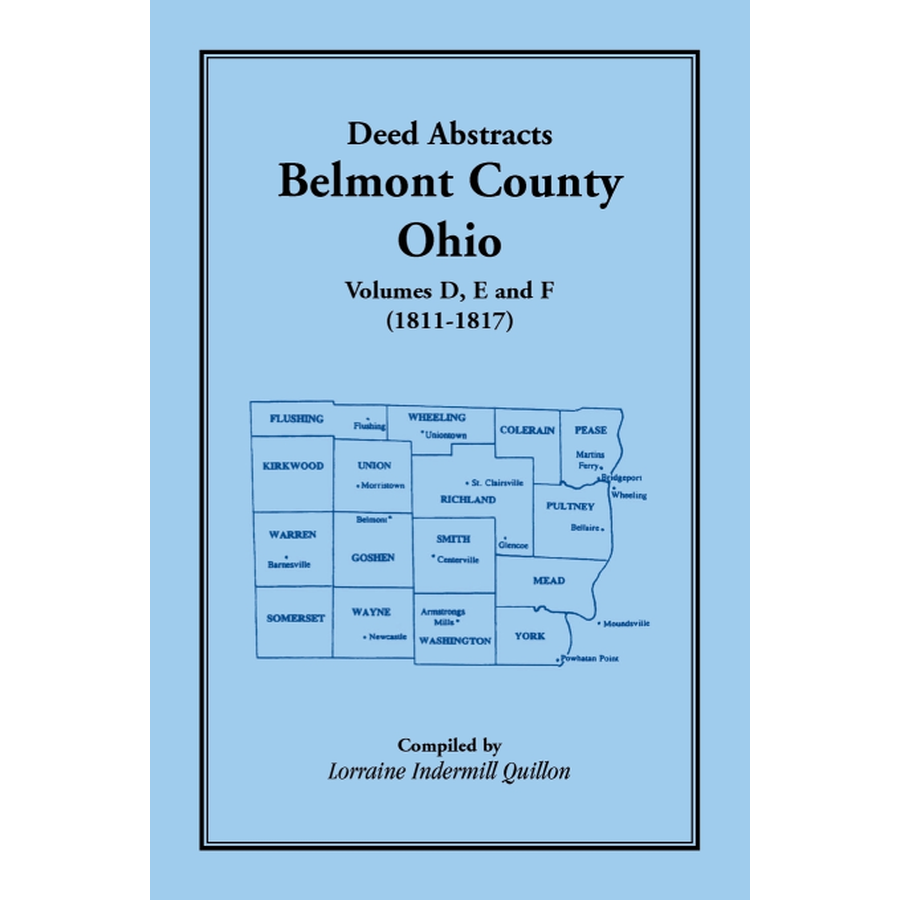 Deed Abstracts Belmont County, Ohio, Volume D, E, and F (1811-1817)