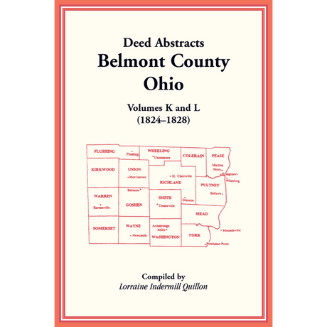Deed Abstracts, Belmont County, Ohio, Volumes K and L (1824–1828)