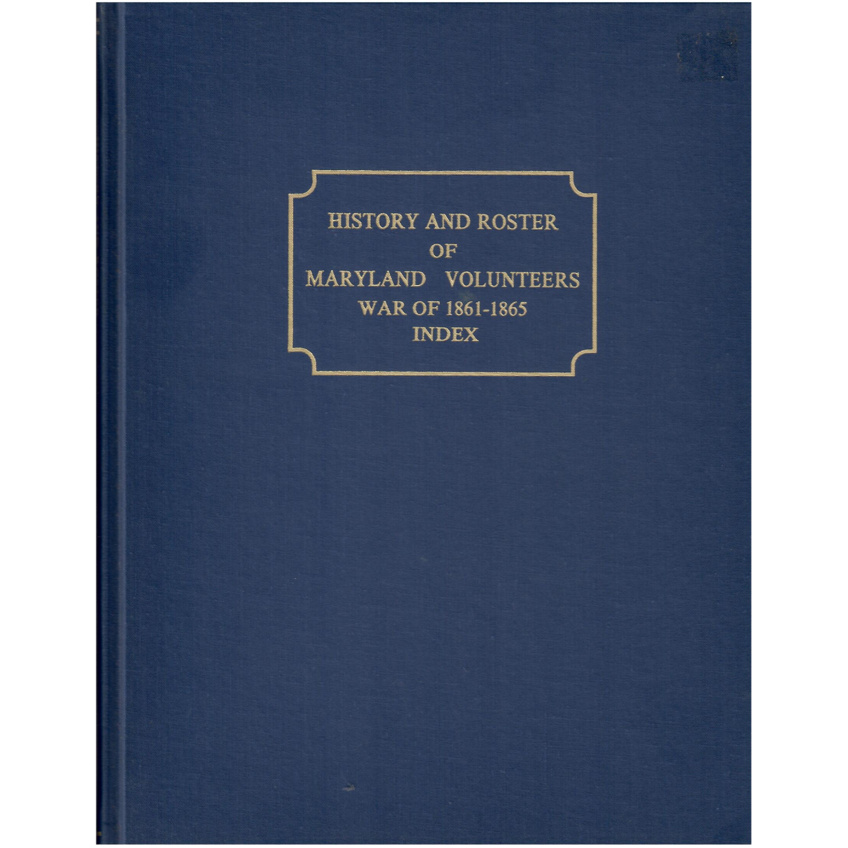 History and Roster of Maryland Volunteers, War of 1861-1865, Index