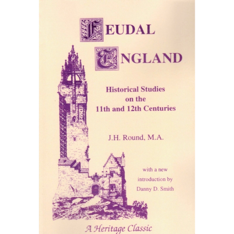 Feudal England Historical Studies on the 11th and 12th Centuries
