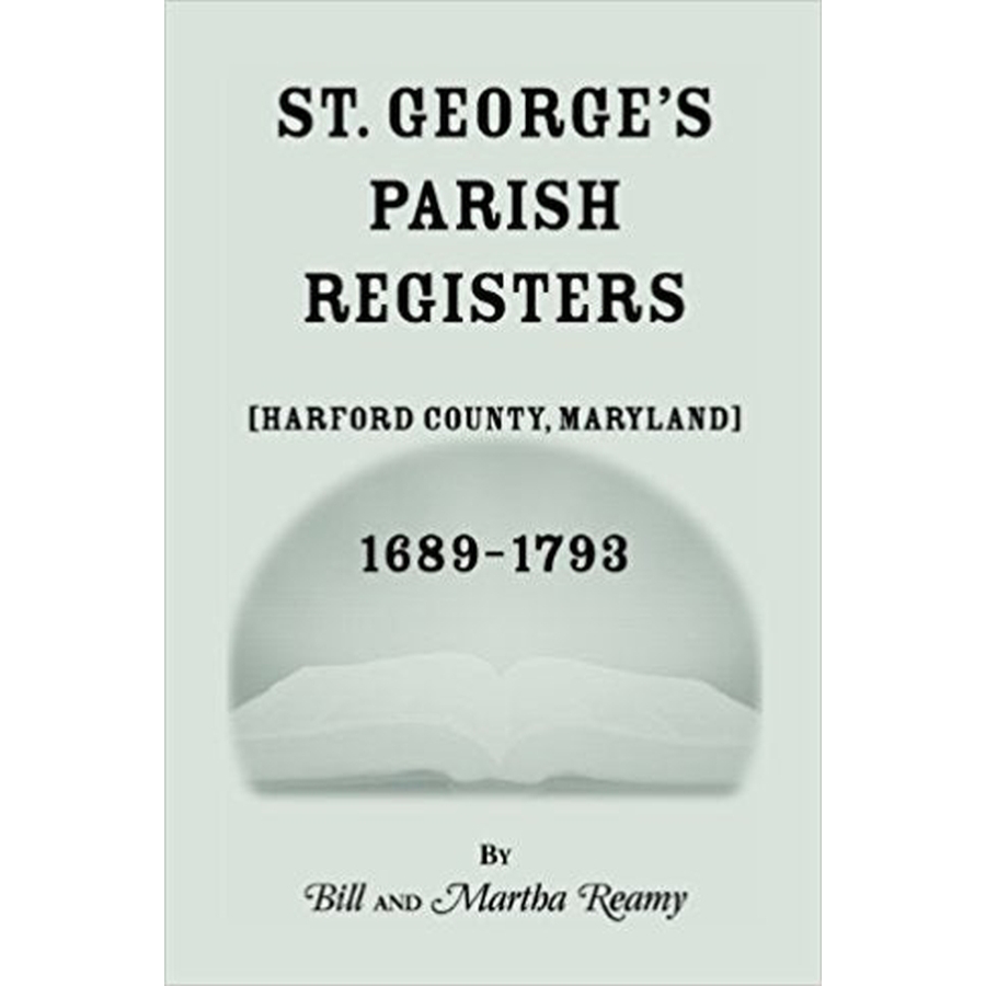 St. George's Parish Registers [Harford County, Maryland], 1689-1793