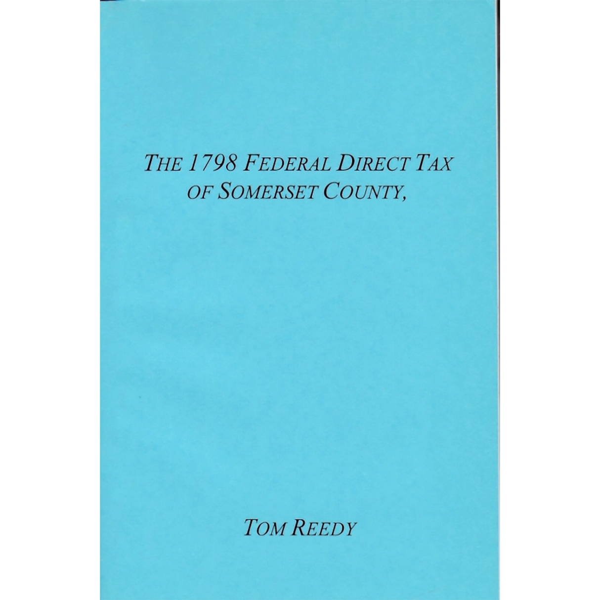 The 1798 Federal Direct Tax of Somerset County, Maryland