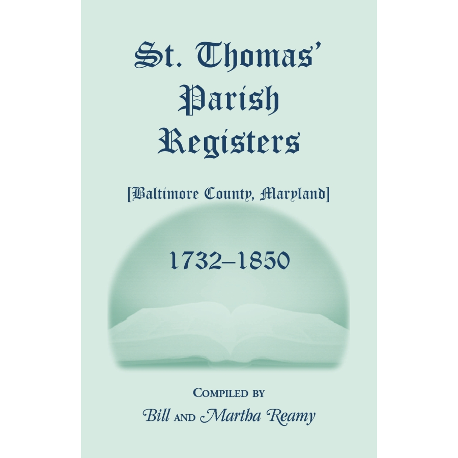 St. Thomas' Parish Registers, Baltimore County, Maryland, 1732-1850