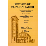 Records of St. Paul's Parish, Baltimore, Maryland: Volume 2