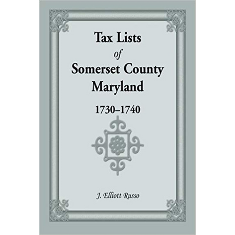 Tax Lists of Somerset County, Maryland, 1730-1740