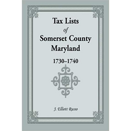 Tax Lists of Somerset County, Maryland, 1730-1740