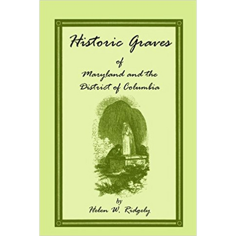 Historic Graves of Maryland and the District of Columbia