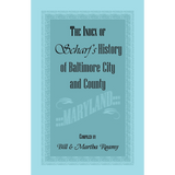 The Index of Scharf's History of Baltimore City and County [Maryland]