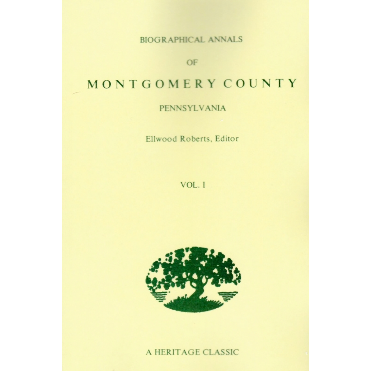 Biographical Annals of Montgomery County, Pennsylvania [2 volumes]