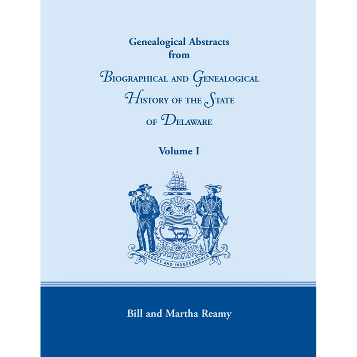 Genealogical Abstracts from Biographical and Genealogical History of the State of Delaware, Volume 1