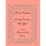 Pioneer Families of Orange County, New York