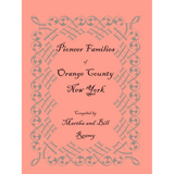 Pioneer Families of Orange County, New York