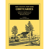Erie County, New York, Obituaries as Found in the Files of the Buffalo and Erie County Historical Society