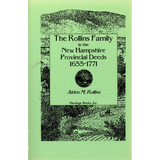 The Rollins Family in the New Hampshire Provincial Deeds, 1655-1771
