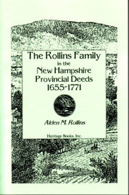 The Rollins Family in the New Hampshire Provincial Deeds, 1655-1771