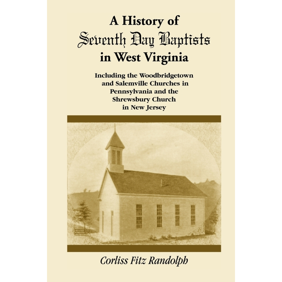 A History of Seventh Day Baptists in West Virginia