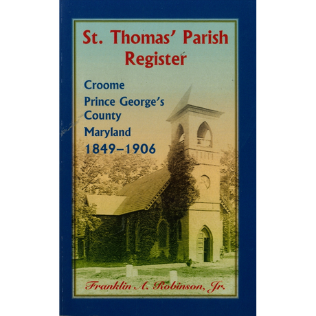 St. Thomas Parish Register, Croome, Prince George's County, Maryland, 1849-1906