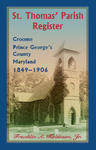 St. Thomas Parish Register, Croome, Prince George's County, Maryland, 1849-1906