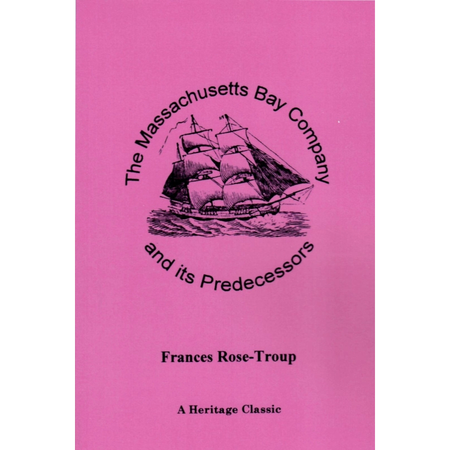 The Massachusetts Bay Company and its Predecessors