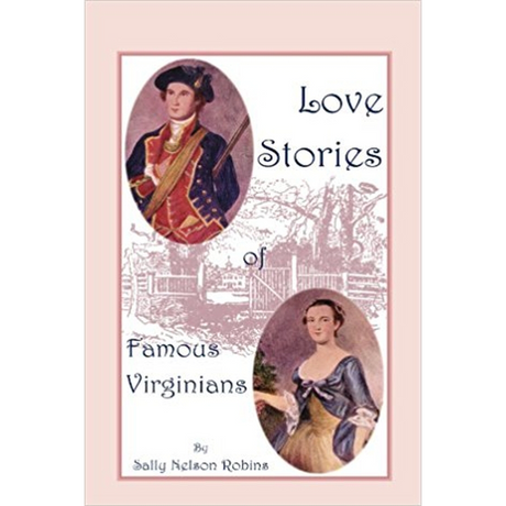 Love Stories of Famous Virginians