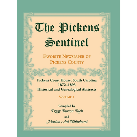 The Pickens Sentinel: Favorite Newspaper of Pickens County, [South Carolina], Volume 1
