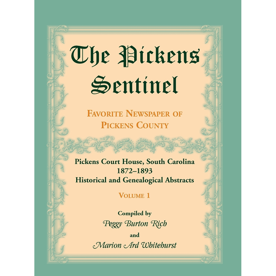 The Pickens Sentinel: Favorite Newspaper of Pickens County, [South Carolina], Volume 1