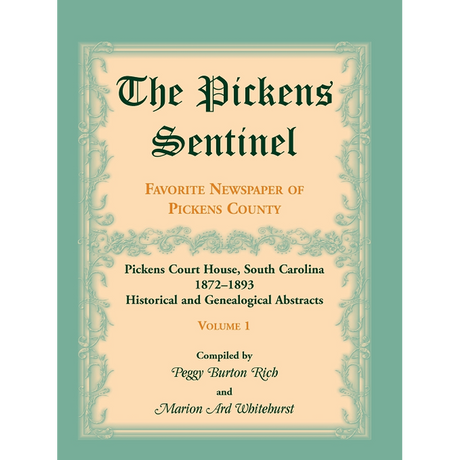 The Pickens Sentinel: Favorite Newspaper of Pickens County, [South Carolina], Volume 1
