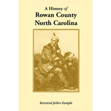 A History of Rowan County, North Carolina