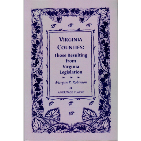Virginia Counties: Those Resulting from Virginia Legislation